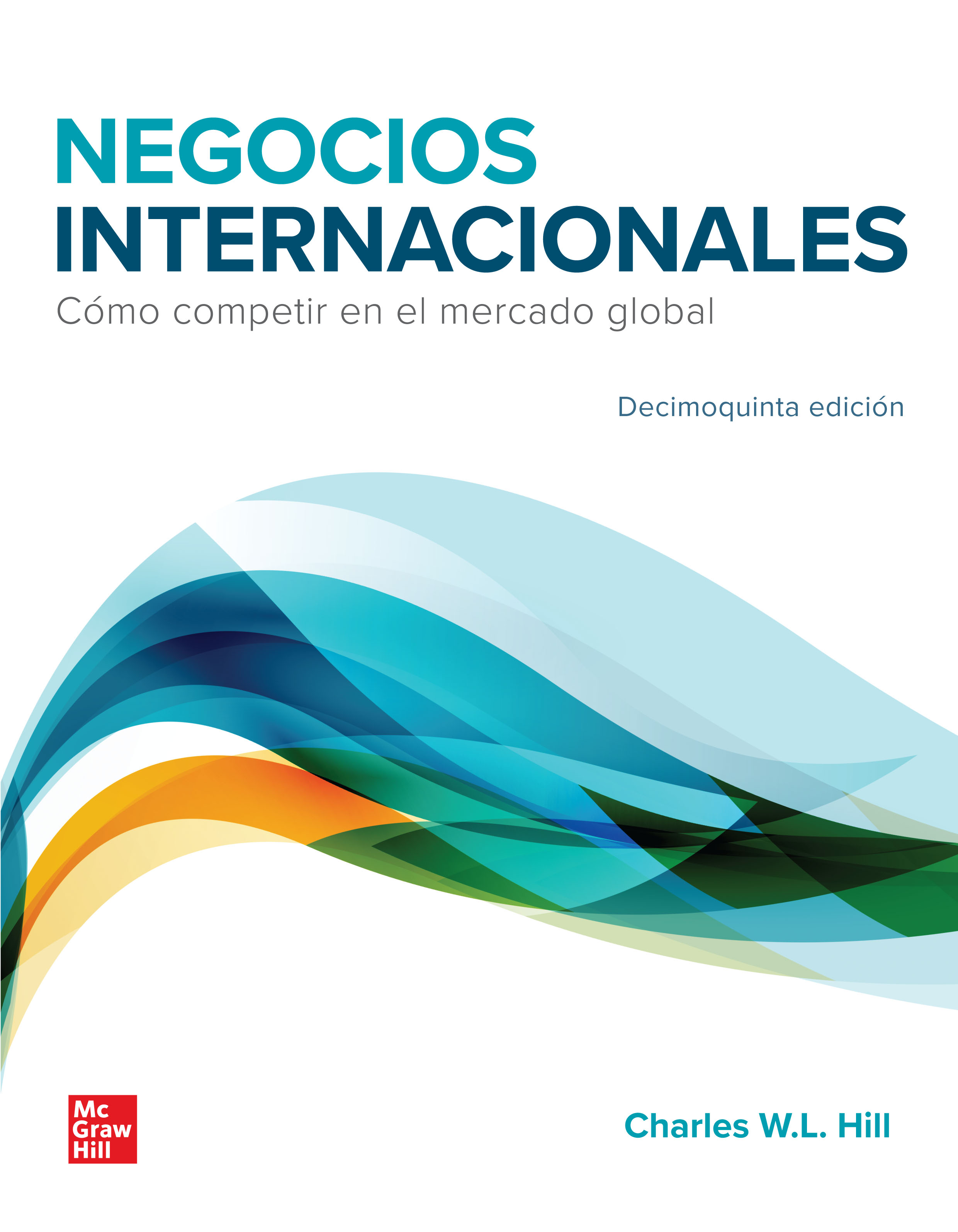 Negocios internacionales. Cómo competir en el mercado global