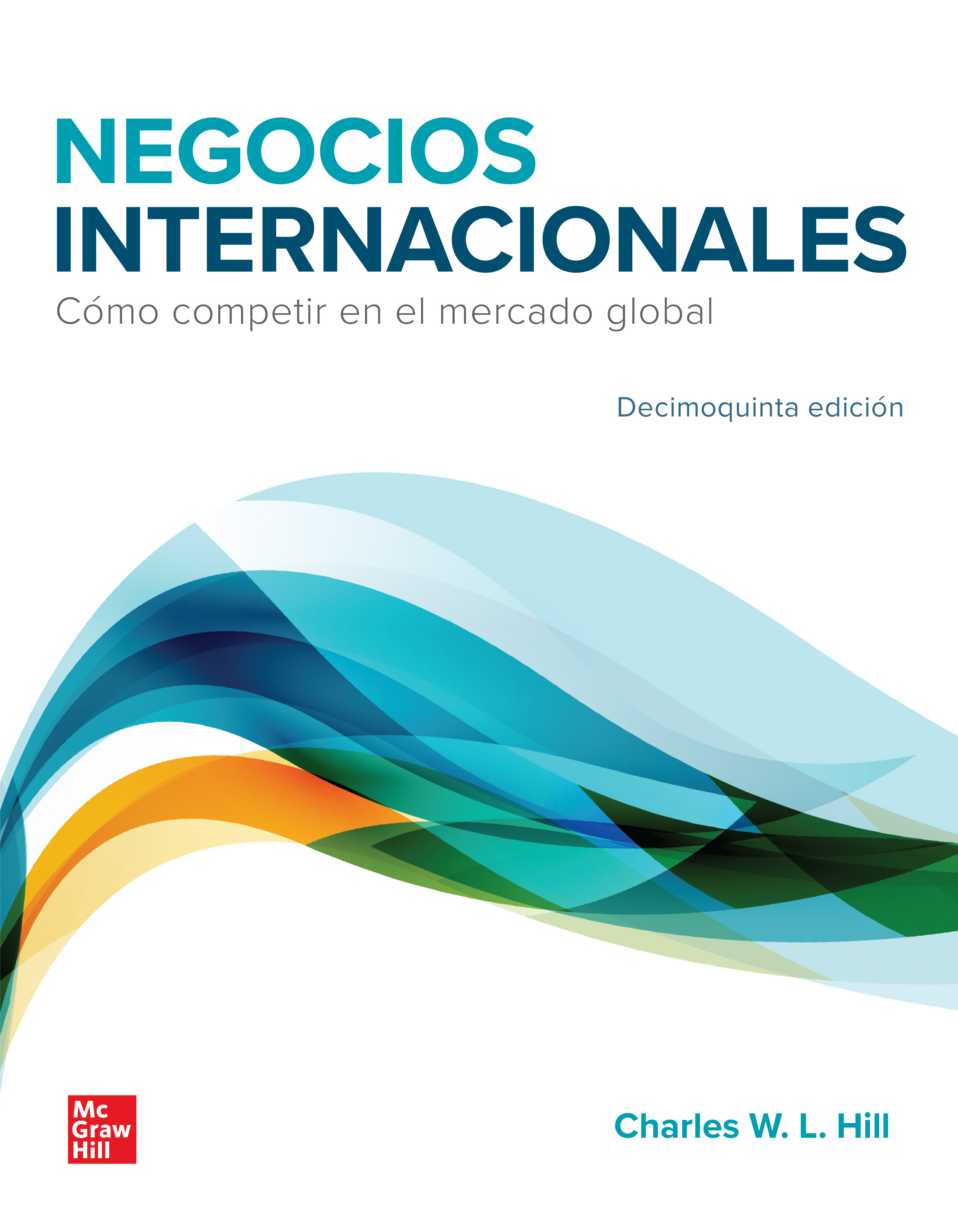 Negocios internacionales. Cómo competir en el mercado global